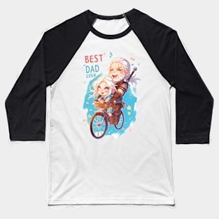 Best Dad Ever - Father's Day - Witcher Baseball T-Shirt